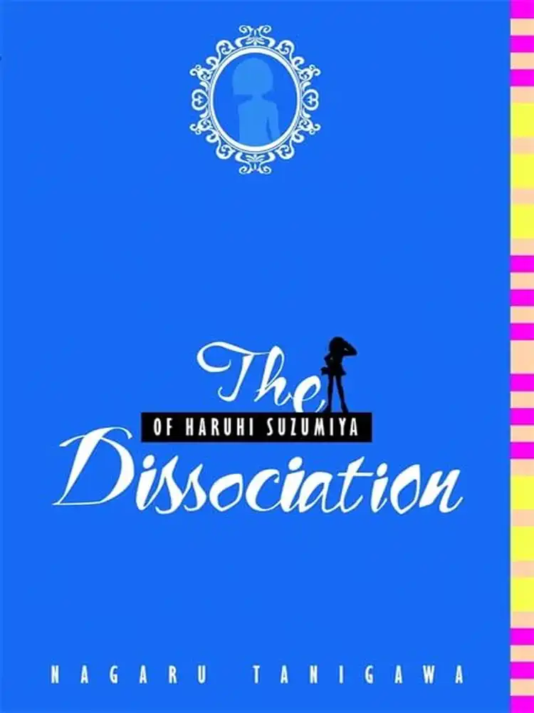 Haruhi Suzumiya: #09 The Dissociation of Haruhi Suzumiya (1st Edition) (Paperback) (Light Novel)