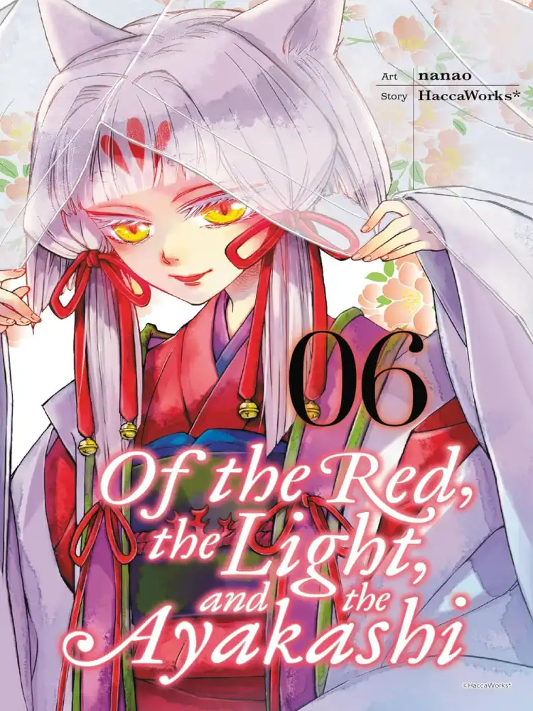 Of the Red, the Light, and the Ayakashi Volume 06