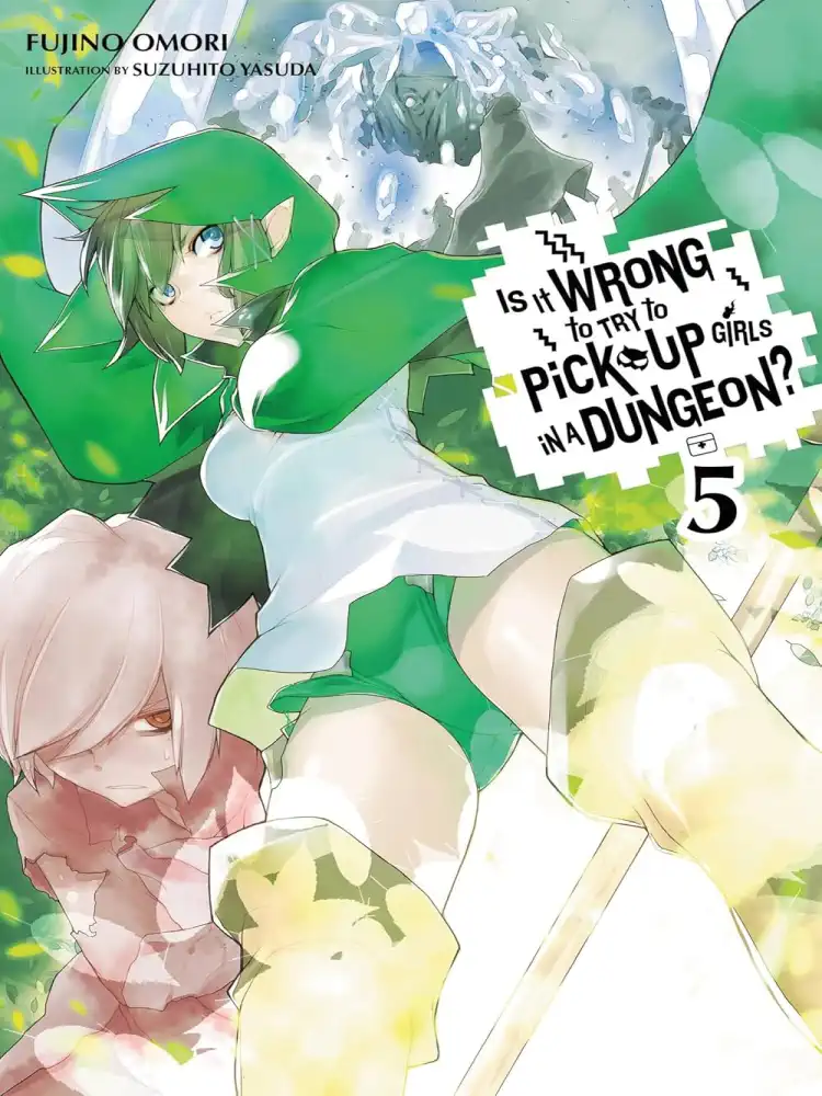 9780316314794 Is It Wrong to Try to Pick Up Girls in a Dungeon? (Light Novel) Volume 05