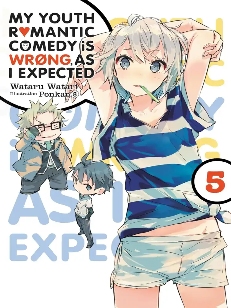 9780316318082 My Youth Romantic Comedy Is Wrong, as I Expected (Light Novel) Volume 05