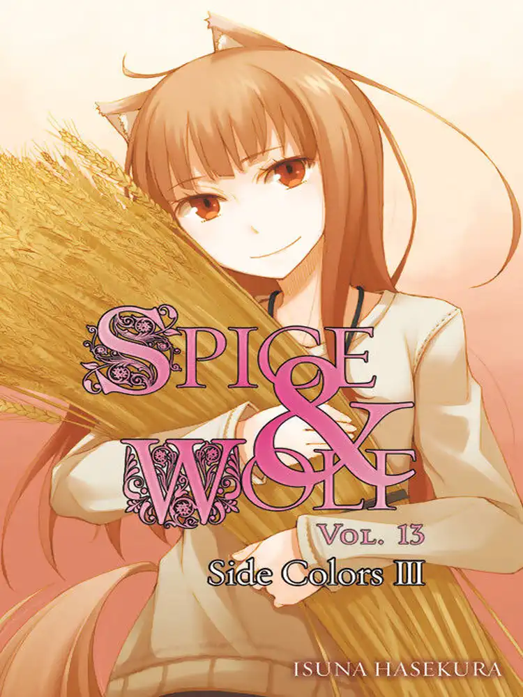 Spice and Wolf (Light Novel) Volume 13