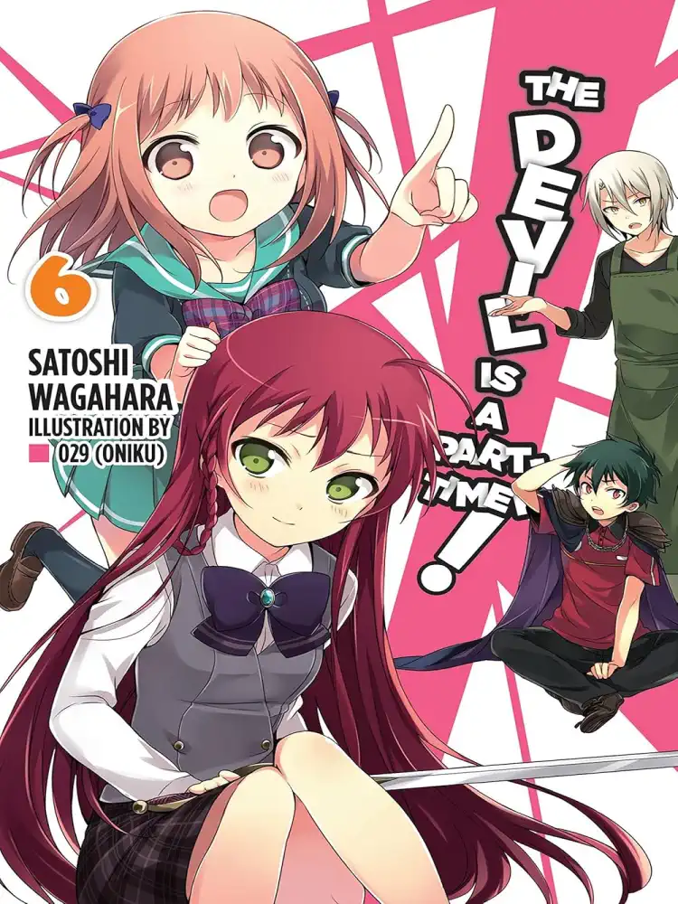 The Devil Is a Part-Timer! (Light Novel) Volume 06