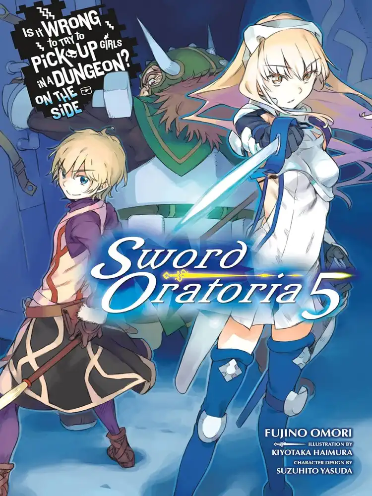 9780316442503 Is It Wrong to Try to Pick Up Girls in a Dungeon? On the Side: Sword Oratoria (Light Novel) Volume 05
