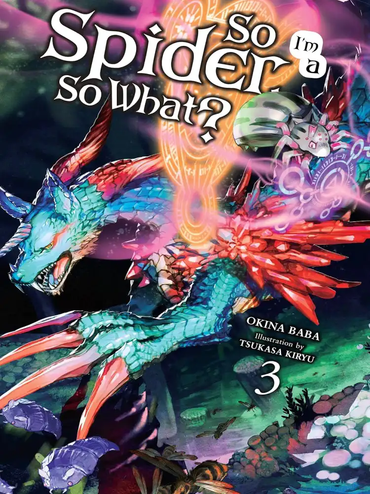 9780316442909 So I'm a Spider, So What? (Light Novel) Volume 03