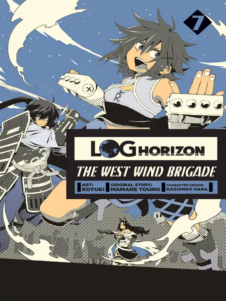 Log Horizon: The West Wind Brigade Volume 07