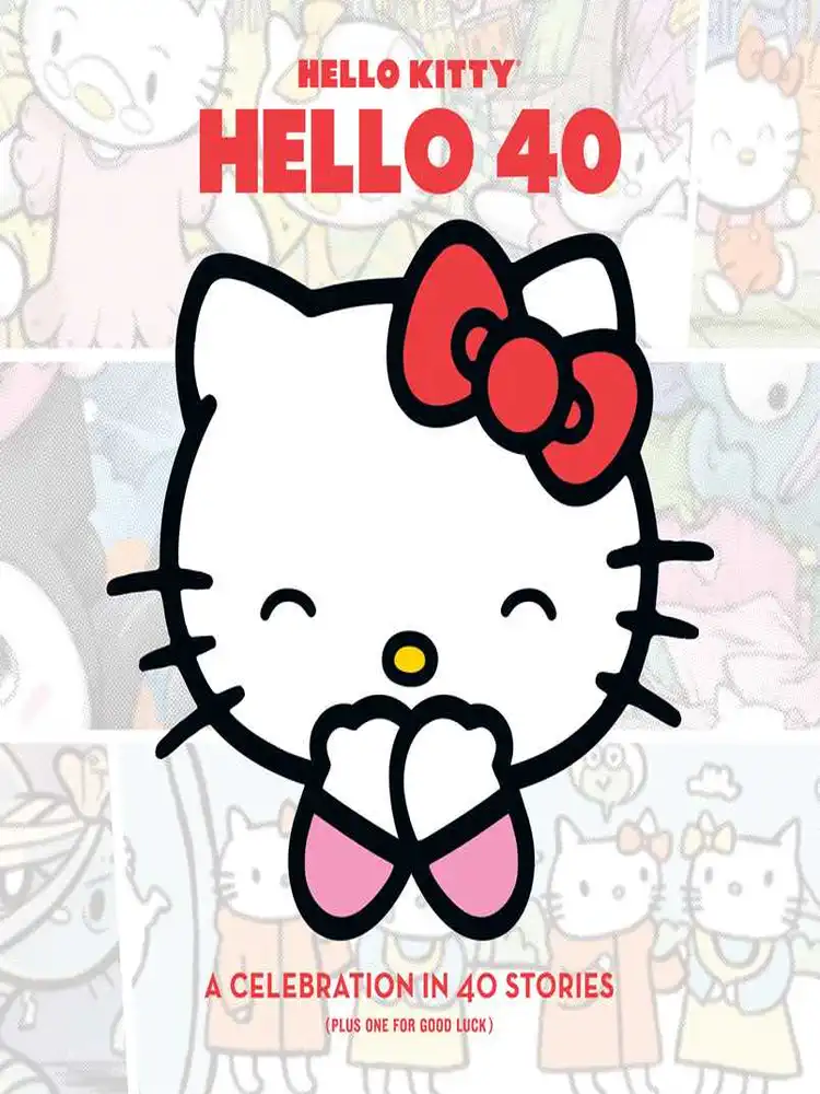 9781421571416 Hello Kitty: Hello 40: A Celebration in 40 Stories