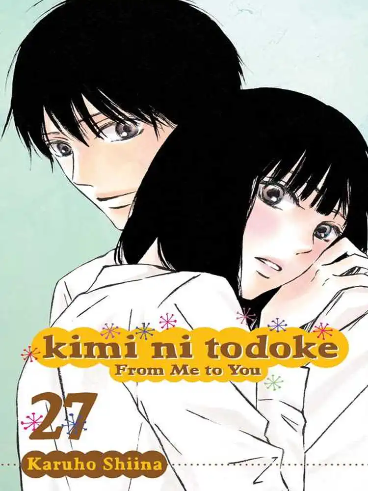 Kimi ni Todoke: From Me to You Volume 27