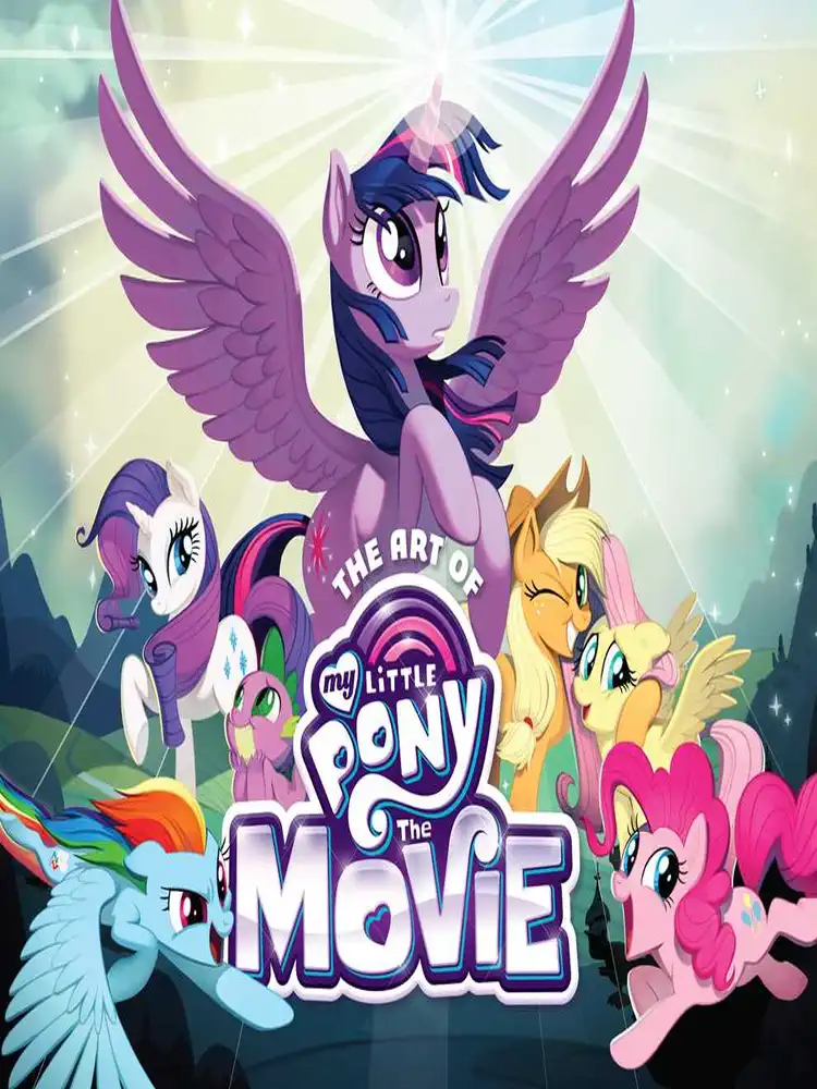 9781421596488 The Art of My Little Pony: The Movie