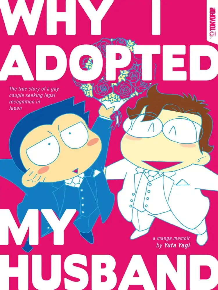 9781427873385 Why I Adopted My Husband: The True Story of a Gay Couple Seeking Legal Recognition in Japan