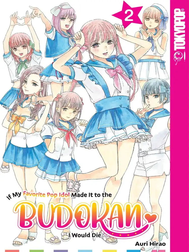 If My Favorite Pop Idol Made It to the Budokan, I Would Die Volume 02