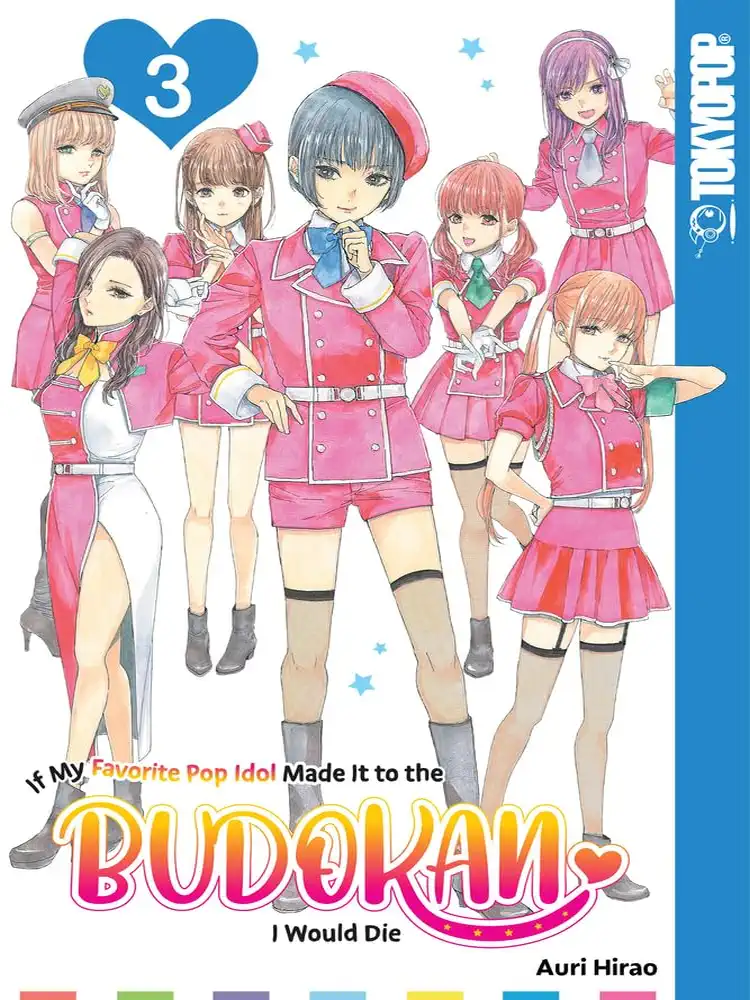 If My Favorite Pop Idol Made It to the Budokan, I Would Die Volume 03