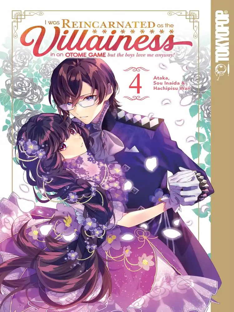 I Was Reincarnated as the Villainess in an Otome Game But the Boys Love Me Anyway! Volume 04