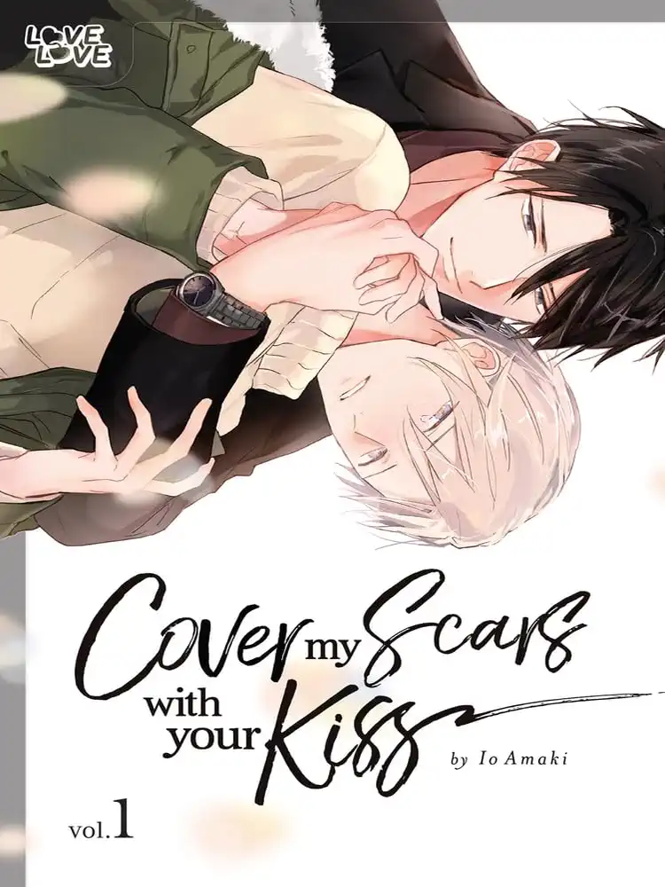 Cover My Scars with Your Kiss Volume 01