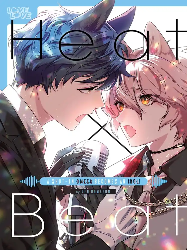 9781427877147 Heat X Beat: A Shut-In Omega Becomes an Idol!