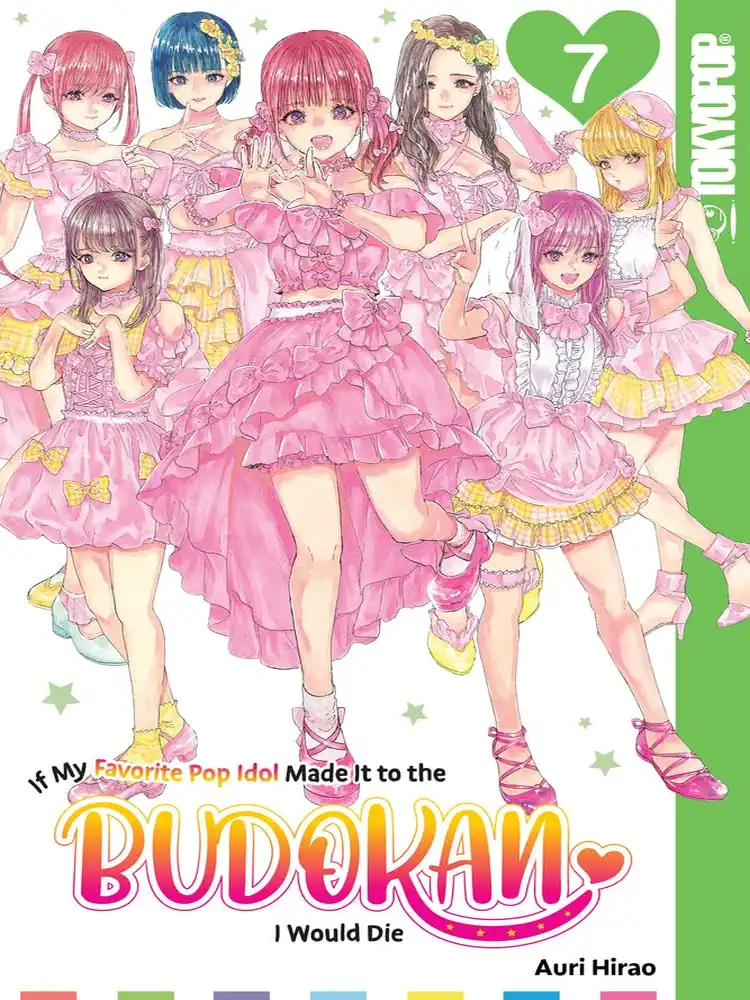 If My Favorite Pop Idol Made It to the Budokan, I Would Die Volume 07