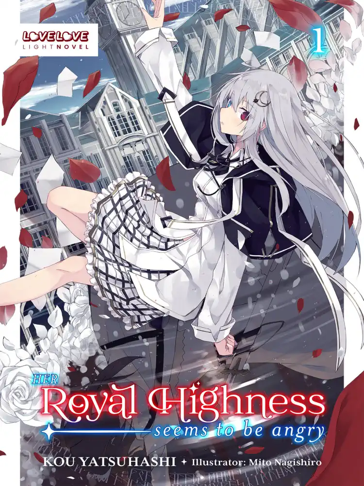 Her Royal Highness Seems to Be Angry (Light Novel) Volume 01