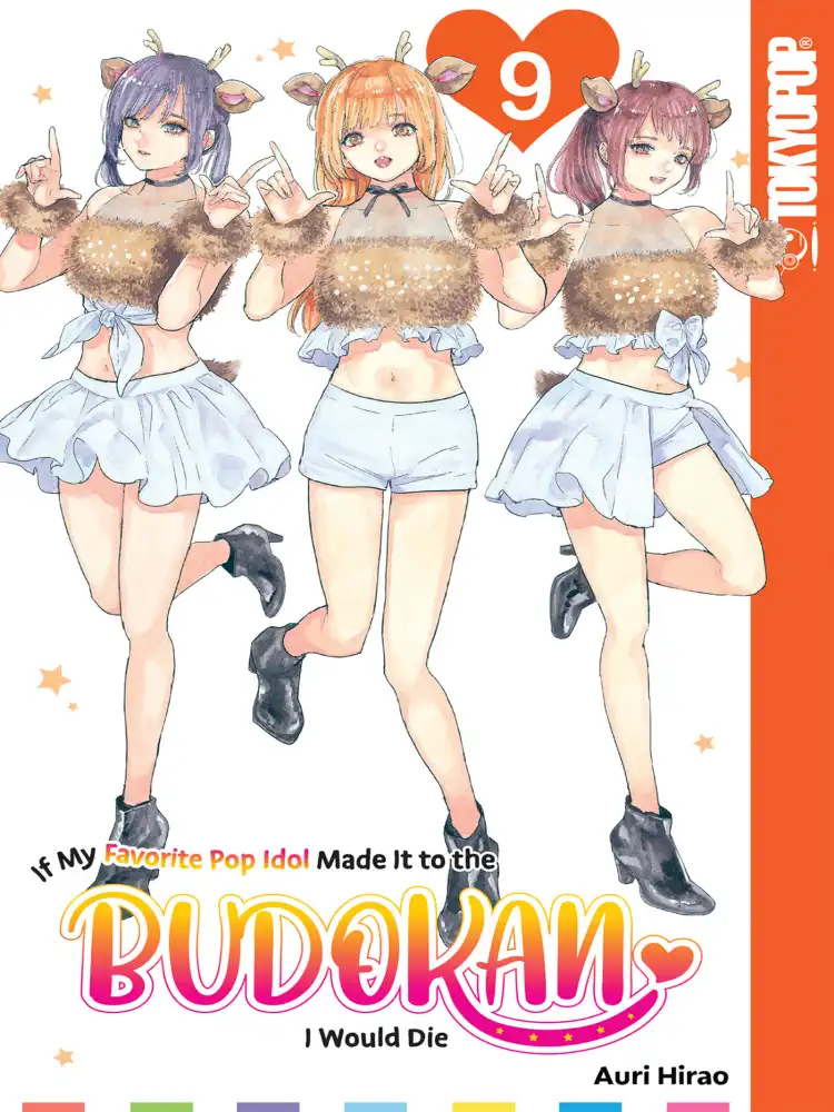If My Favorite Pop Idol Made It to the Budokan, I Would Die Volume 09