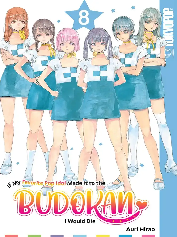 If My Favorite Pop Idol Made It to the Budokan, I Would Die Volume 08
