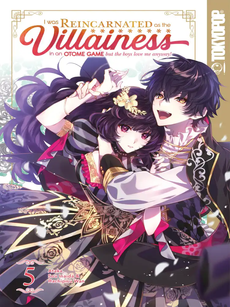 I Was Reincarnated as the Villainess in an Otome Game But the Boys Love Me Anyway! Volume 05