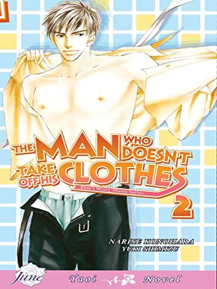 The Man Who Doesn't Take Off His Clothes Volume 02