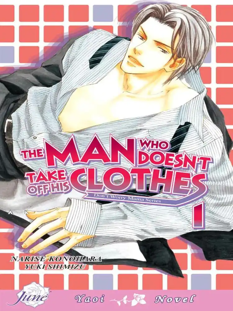 The Man Who Doesn't Take Off His Clothes Volume 01