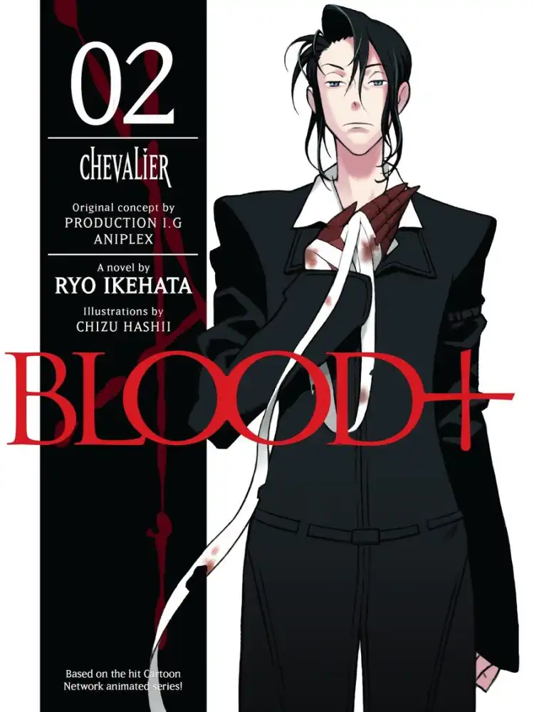 Blood+ (Novel) Volume 02