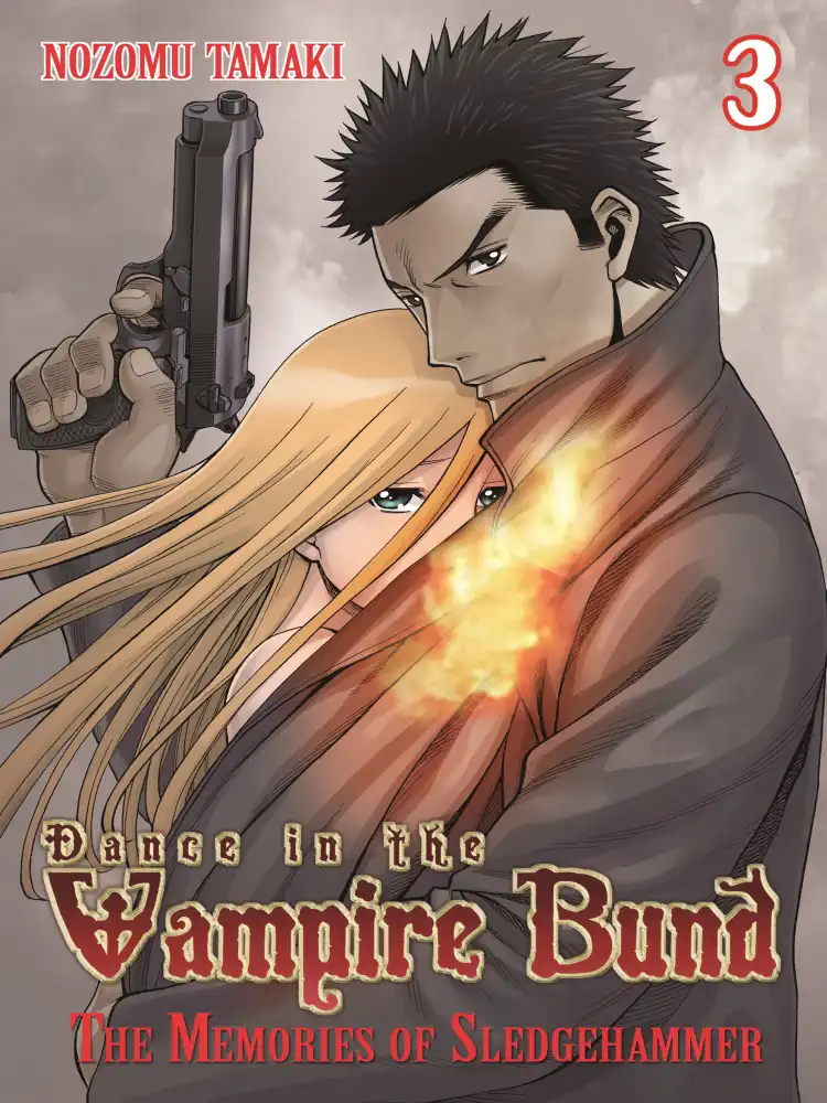 9781626920699 Dance in the Vampire Bund: The Memories of Sledge Hammer Volume 03