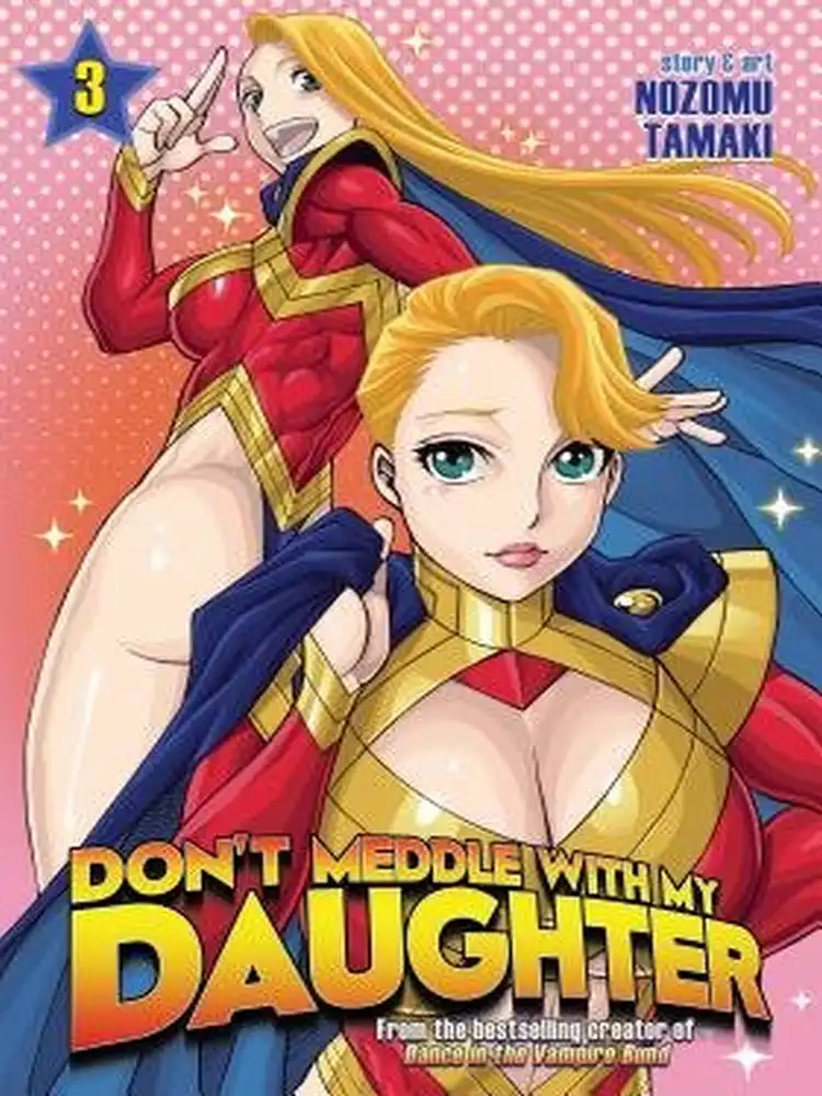 9781626926929 Don't Meddle with My Daughter Volume 03