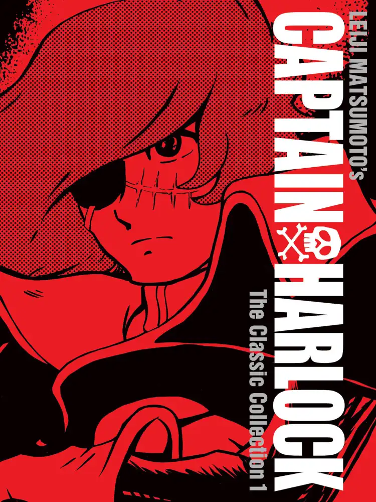 Captain Harlock: The Classic Collection Volume 01