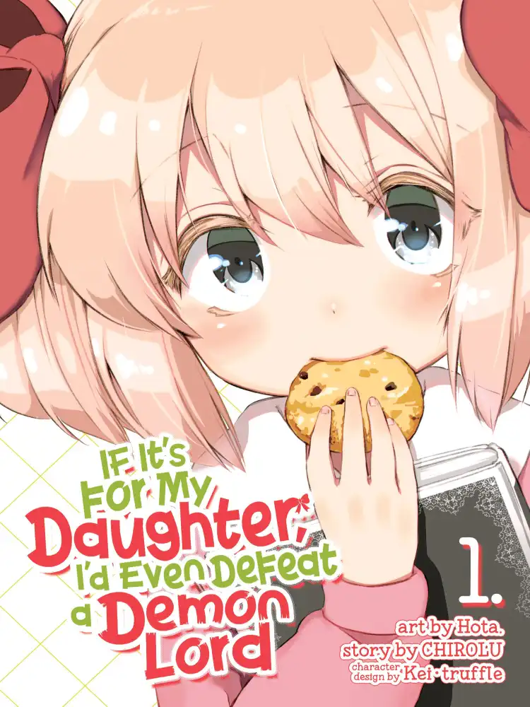 If It's for My Daughter, I'd Even Defeat a Demon Lord Volume 01