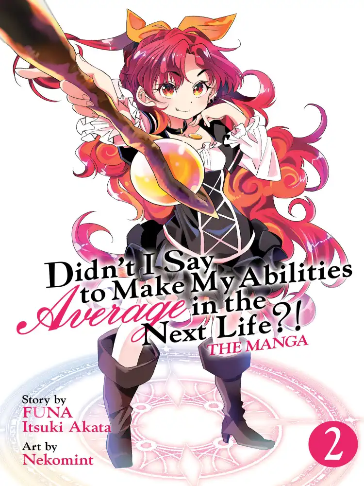 Didn't I Say to Make My Abilities Average in the Next Life?! Volume 02