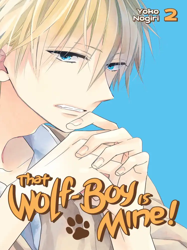That Wolf-Boy Is Mine! Volume 02