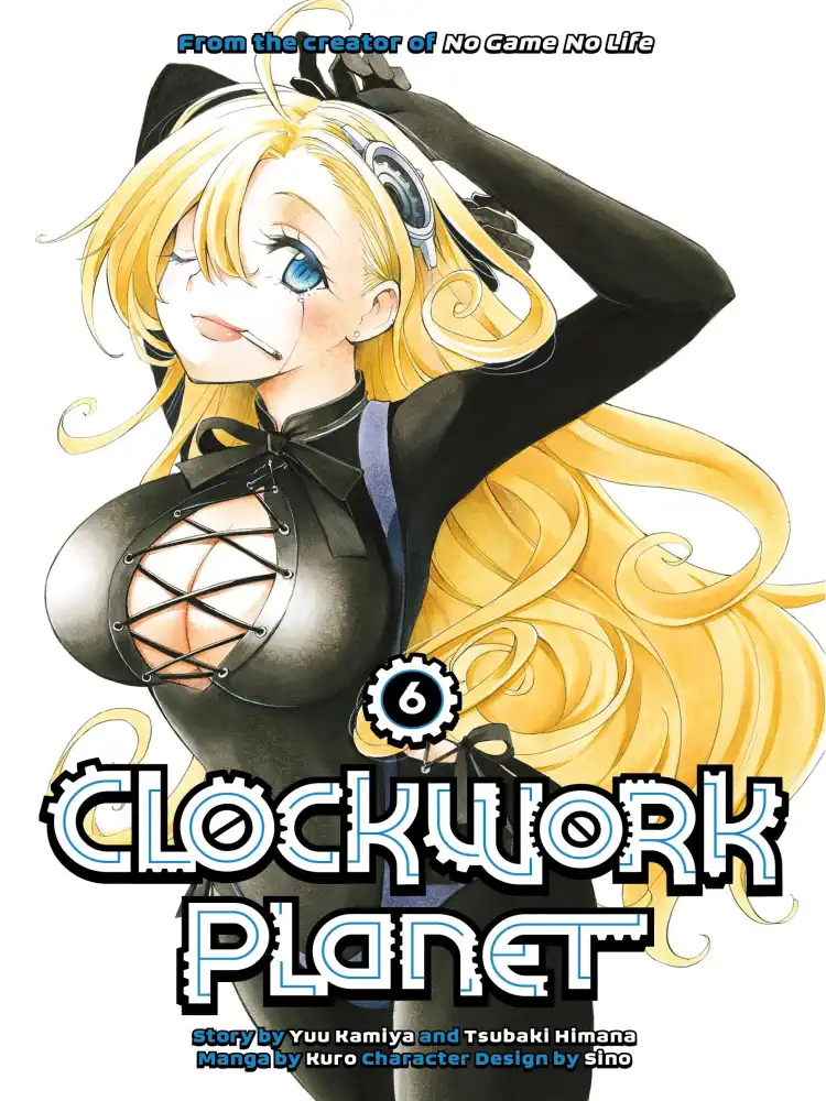 Clockwork Planet Volume 06