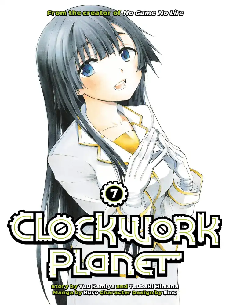 Clockwork Planet Volume 07