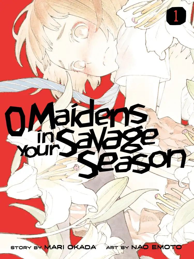 9781632368188 O Maidens in Your Savage Season Volume 01
