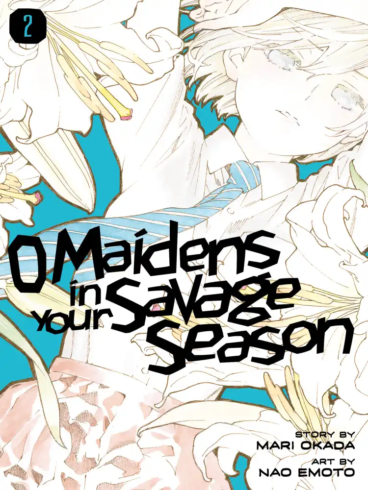 9781632368195 O Maidens in Your Savage Season Volume 02