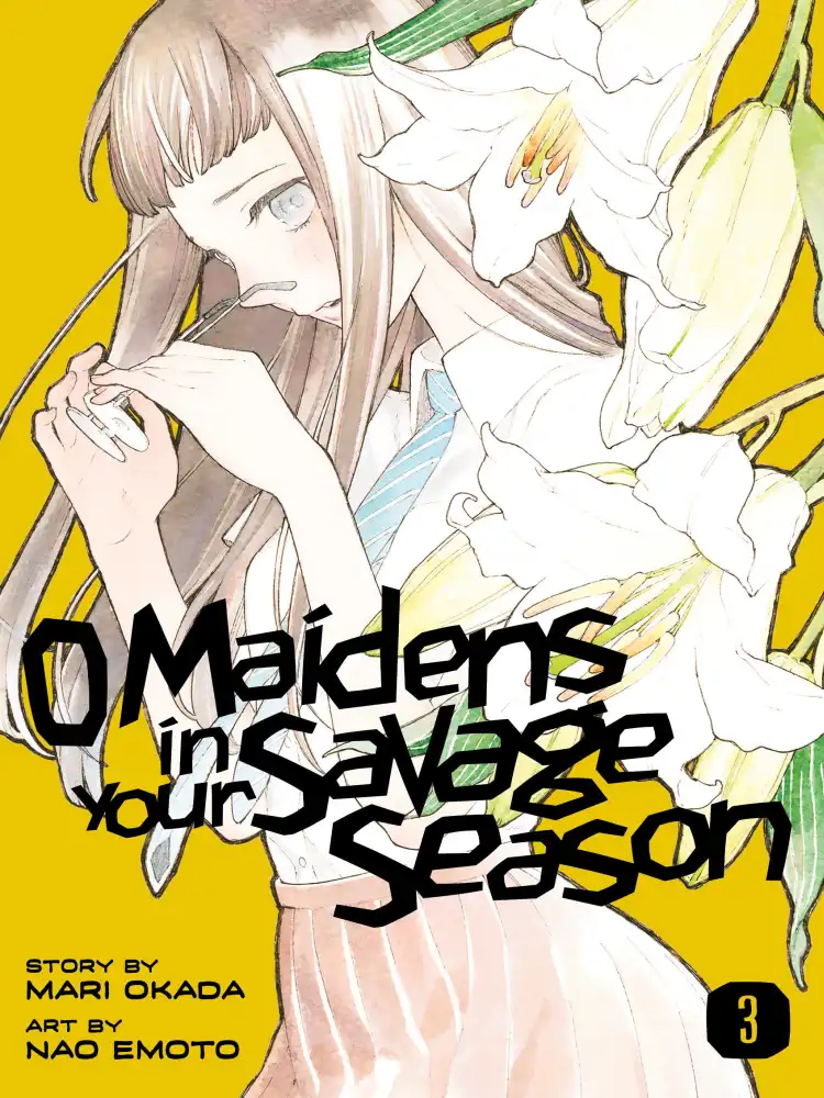 9781632368201 O Maidens in Your Savage Season Volume 03