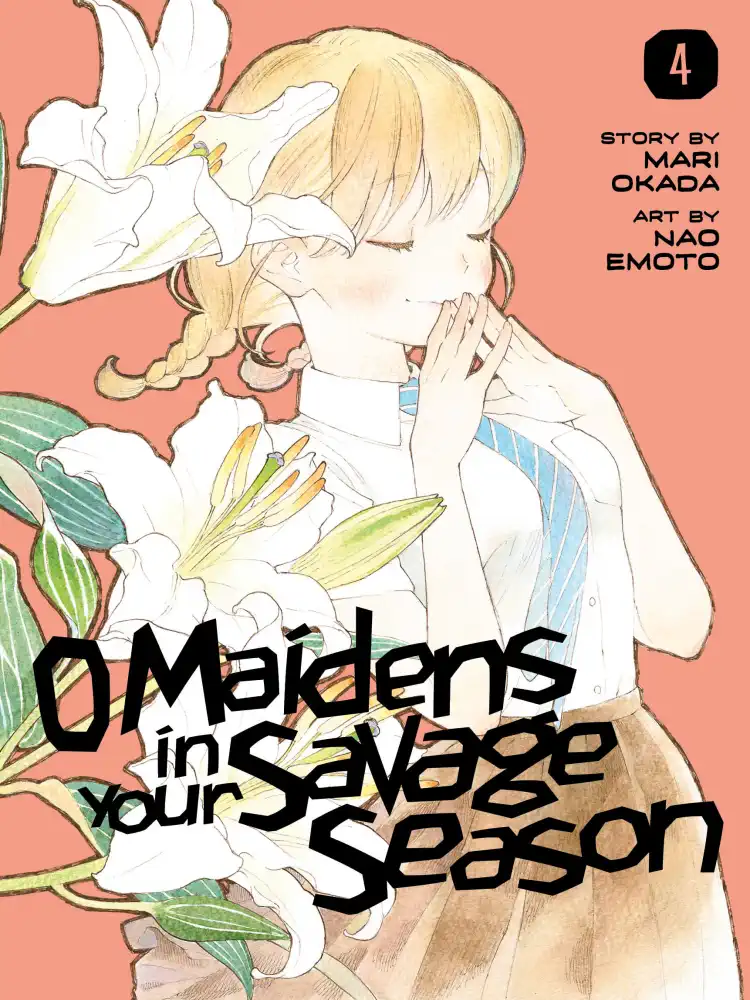 9781632368508 O Maidens in Your Savage Season Volume 04