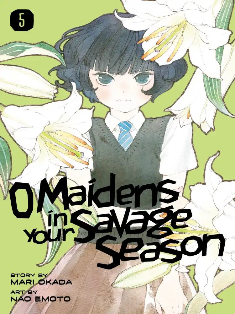 9781632368515 O Maidens in Your Savage Season Volume 05