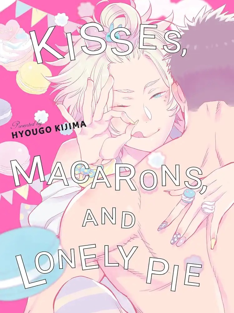 Kisses, Macarons, and Lonely Pie