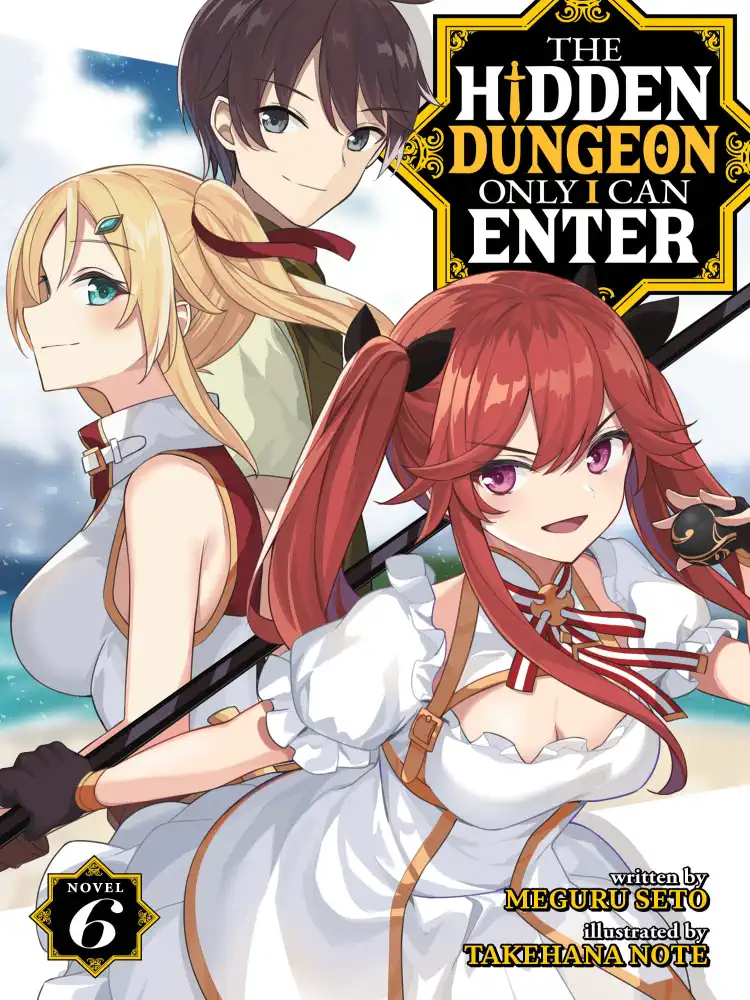 9781638581291 The Hidden Dungeon Only I Can Enter (Light Novel) Volume 06