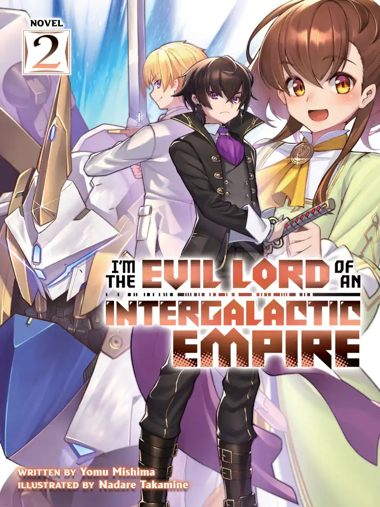 9781638581468 I'm the Evil Lord of an Intergalactic Empire! (Light Novel) Volume 02