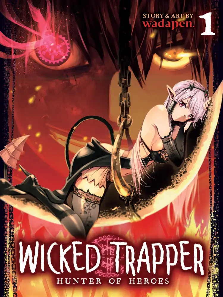Wicked Trapper: Hunter of Heroes Volume 01