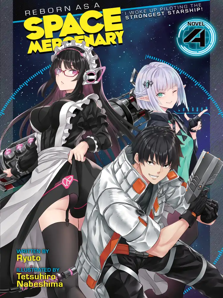 Reborn as a Space Mercenary: I Woke Up Piloting the Strongest Starship! (Light Novel) Volume 04