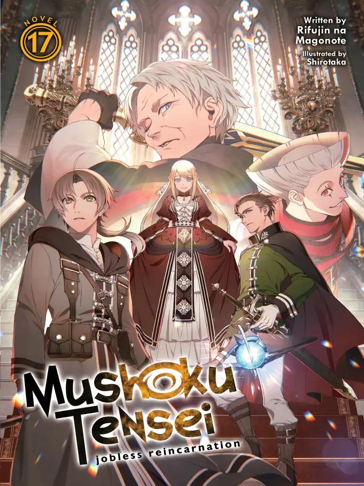 Mushoku Tensei: Jobless Reincarnation (Light Novel) Volume 17
