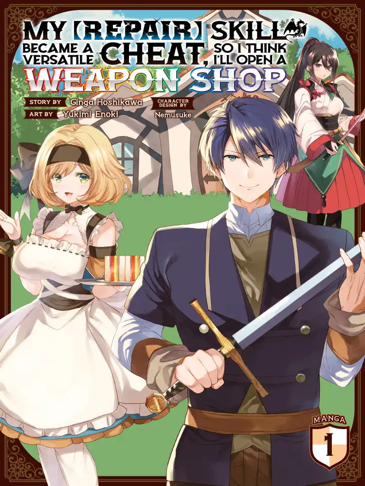 My [Repair] Skill Became a Versatile Cheat, So I Think I'll Open a Weapon Shop Volume 01