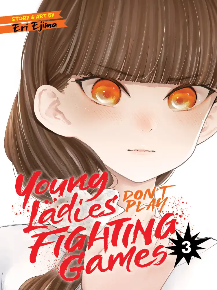 9781638582748 Young Ladies Don't Play Fighting Games Volume 03