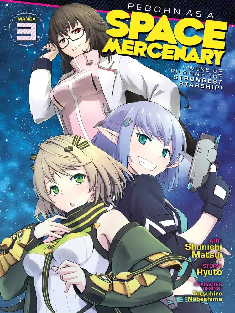 Reborn as a Space Mercenary: I Woke Up Piloting the Strongest Starship! Volume 03