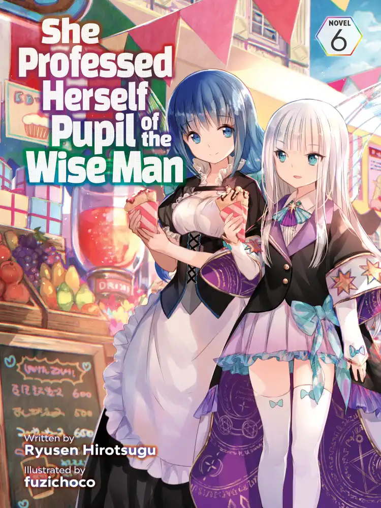 9781638583004 She Professed Herself Pupil of the Wise Man (Light Novel) Volume 06