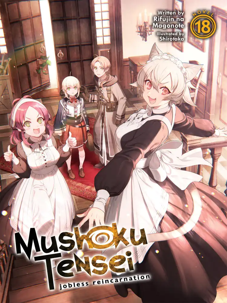 Mushoku Tensei: Jobless Reincarnation (Light Novel) Volume 18